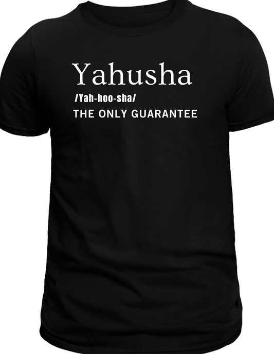 Yahusha - The Only Guarantee